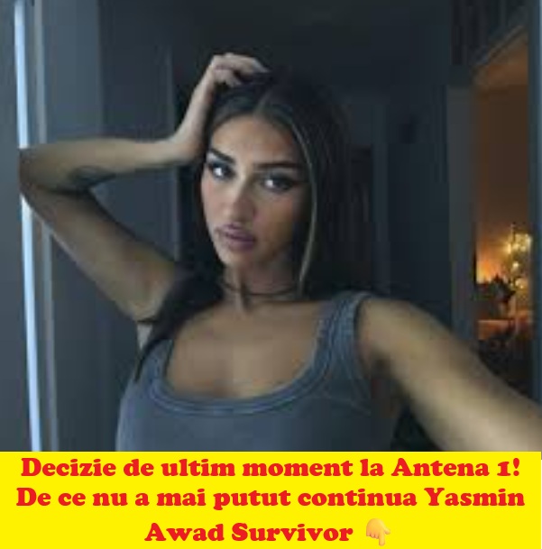 Motivul pentru care Yasmin Awad a părăsit Survivor România. Decizia luată de producătorii Antena 1