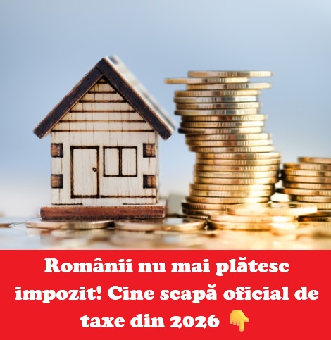 Românii nu mai plătesc impozit… pentru unele proprietăți. Ce se schimbă oficial de la 1 ianuarie 2026